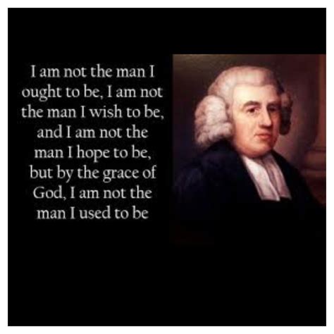 Discover john newton famous and rare quotes. John Newton -- You are a work of art that God is refining daily. (With images) | Newton quotes ...