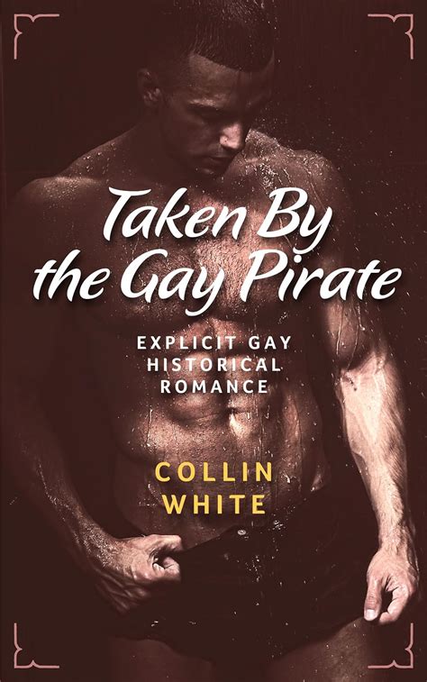 taken by the gay pirate mm historical romance kindle edition by white collin romance kindle