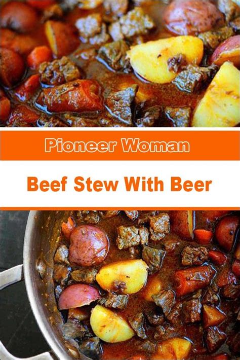 Beef Stew Recipe With Beer Pioneer Woman Beef Stew Recipe Beer Beef
