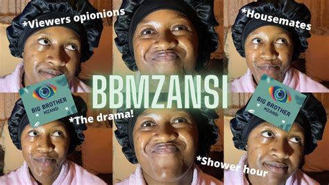 Bbmzansi Viewers Opinions Housemates Shower Hour Youtube