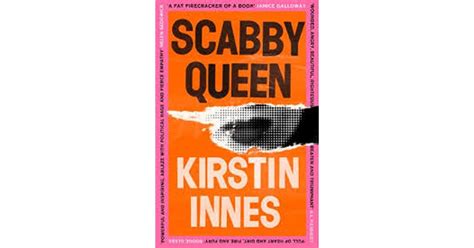 Scabby Queen By Kirstin Innes