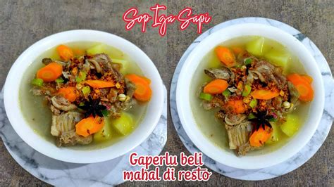 Sajikan Ini Di Saat Lebaran Resep Sop Daging Iga Sapi Enak Empuk Tanpa Presto Youtube