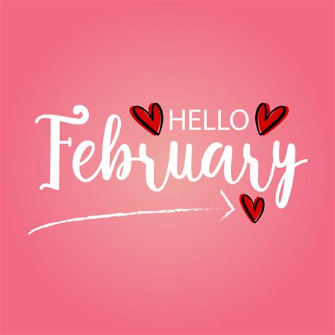 Hello February Hand Lettering Welcome February Suitable For Greetings