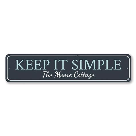 Keep It Simple Sign Simple Signs Shop Signs Custom Street Signs