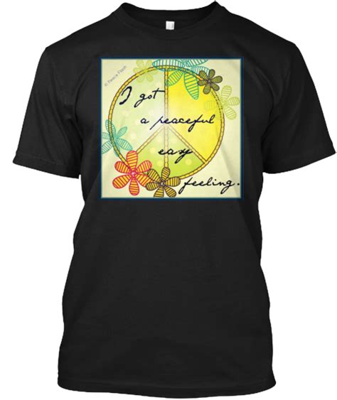 Peaceful Easy Feeling Products From Hippie And Music T Shirts Teespring