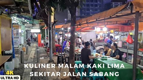 Kuliner Malam Kaki Lima Sekitar Jalan Sabang Jakarta Night Street Food Around Sabang Street 4k