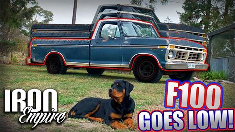 Iron Empire Ep 56 My F100 Goes Low Project Daily Djm Lowering Kit