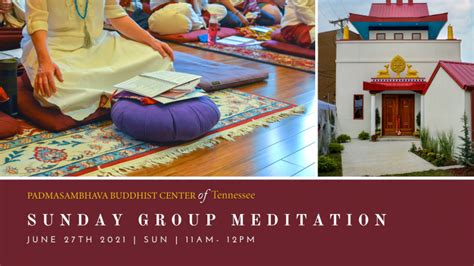 Sunday Meditation Padmasambhava Buddhist Center Of Tennessee