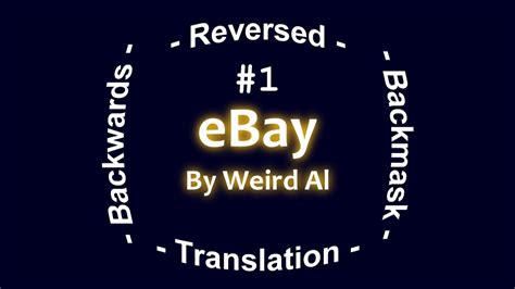 Weird Al Ebay Backwards Misheard Lyrics Youtube