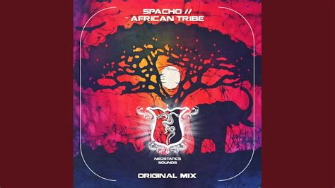 African Tribe Original Mix Youtube