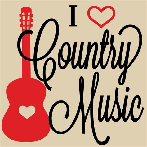 i love country music