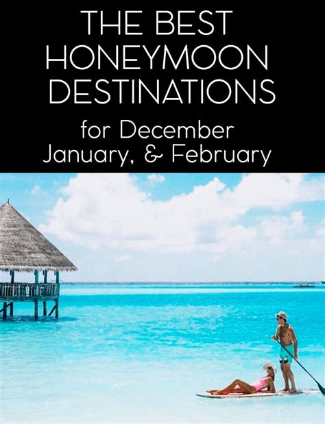 The Best Honeymoon Destinations In December January And February
