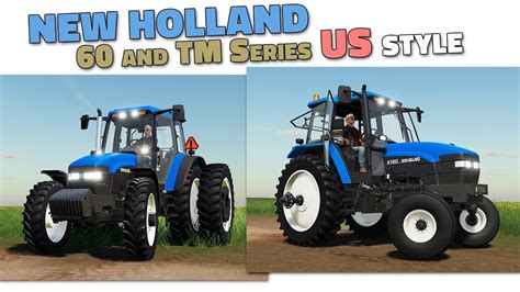 Fs19 New Holland 60 Series And Tm Series Us Style Review Youtube