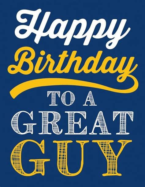 Happy Birthday To A Great Guy Greeting Card Happy Birthday Wishes