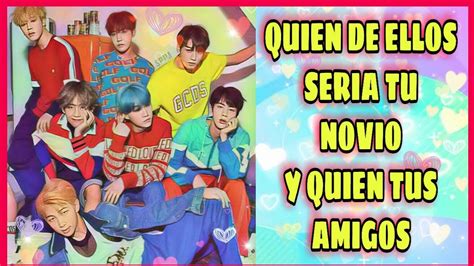 Test Podrás Saber Quien De Los Chicos De Bts Sera Tu Novio Y Quien Tu