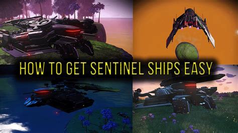 No Mans Sky Get Sentinel Ships Easy And Fast Youtube