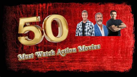 50 Must Watch Action Movies Youtube