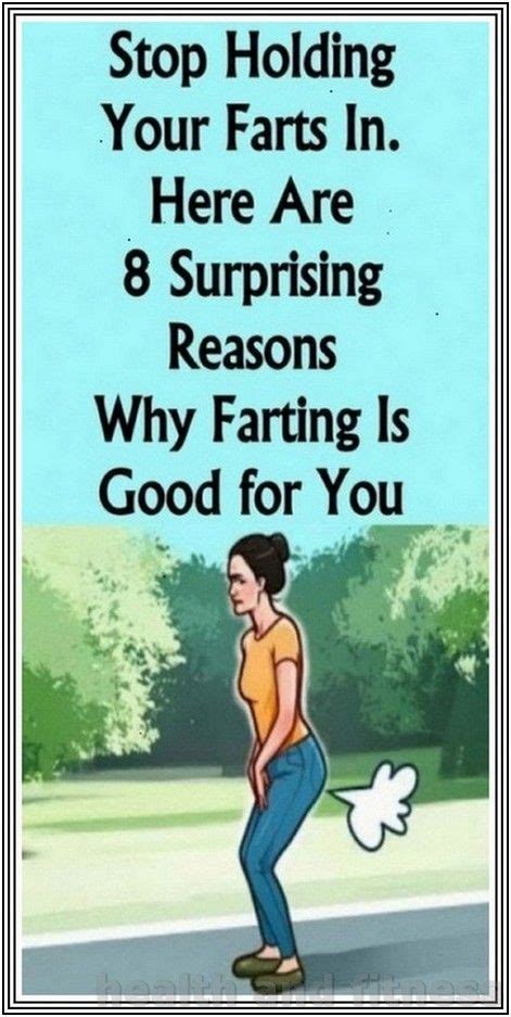 Stop Holding Your Farts In Here Are 8 Surprising Reasons Why Farting Is Good In 2020 Good