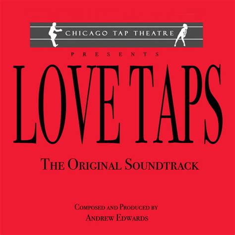 Love Taps The Original Soundtrack Andrew Edwards Et Al Andrew M