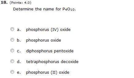 Then it appears there are 10 oxygen atoms where is the 5 coming from? OneClass: Determine the name for P4O10. phosphorus (IV ...