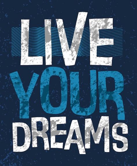Premium Vector Live Your Dream Typography Poster Concepts