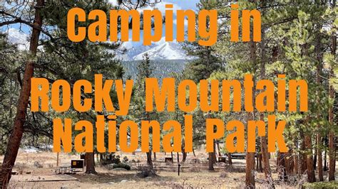 Moraine Park Campground Tour Rocky Mountain National Park Youtube