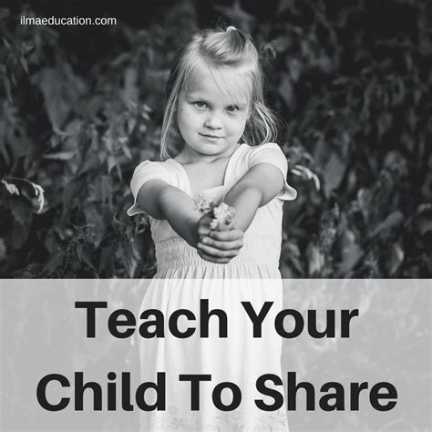 Teach your children is a song by graham nash. ILMA Education: Teach Your Child To Share