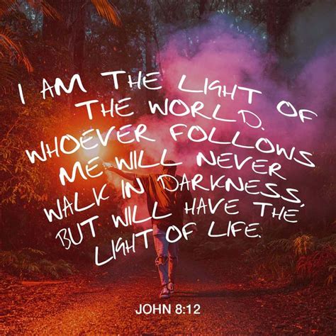 jesus spoke to the people once more and said “i am the light of the world if you follow me
