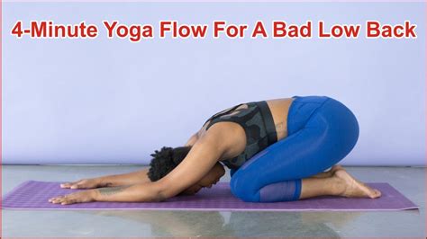 4 Minute Yoga Flow For A Bad Low Back Youtube