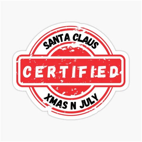 Mid Year Christmas In July Certified Santa Claus Sticker For Sale By