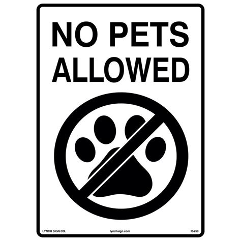 Just recently, i saw a sign at a palm springs courtyard about a $250 fine if pets are brought into a room. Lynch Sign 10 in. x 14 in. No Pets Allowed Sign Printed on ...