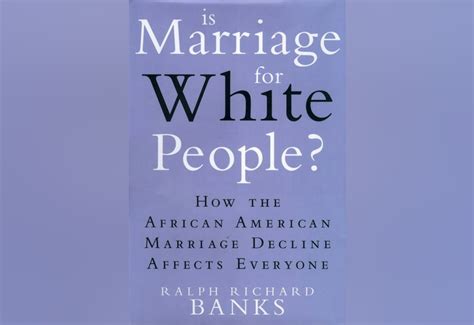 Kuow Is Marriage For White People With Ralph Richard Banks