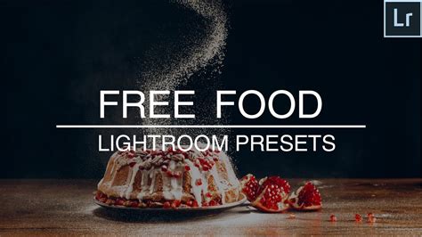 It's for graphic designer, photographers and every buyer. Free Lightroom Food Presets - YouTube