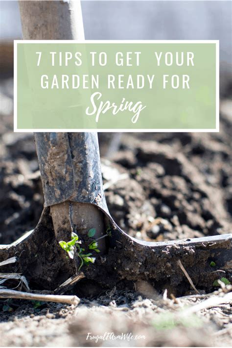 7 Tips To Get Your Garden Ready For Spring The Frugal Farm Wife