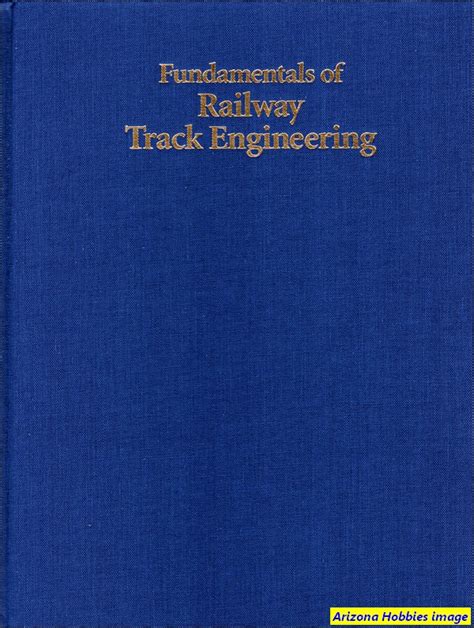 Fundamentals Of Railway Track Engineering Sbbkfrte