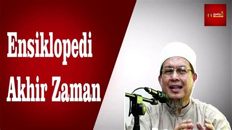 Ensiklopedi Akhir Zaman Ust Ihsan Tanjung Lcma Youtube