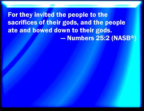Numbers 252 And They Called The People To The Sacrifices Of Their Gods