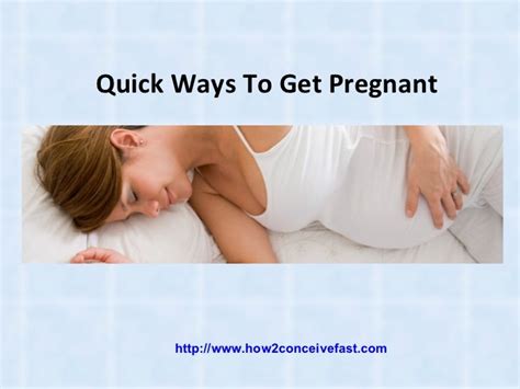 Quick Ways To Get Pregnant