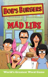 Your students already love mad libs so why not use the books to supplement your reading, writing, and language arts curriculums? Bob's Burgers Mad Libs - Mad Libs
