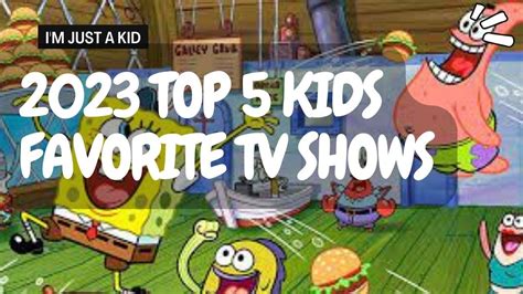 Top 5 Kids Favorite Tv Shows 2023 Youtube