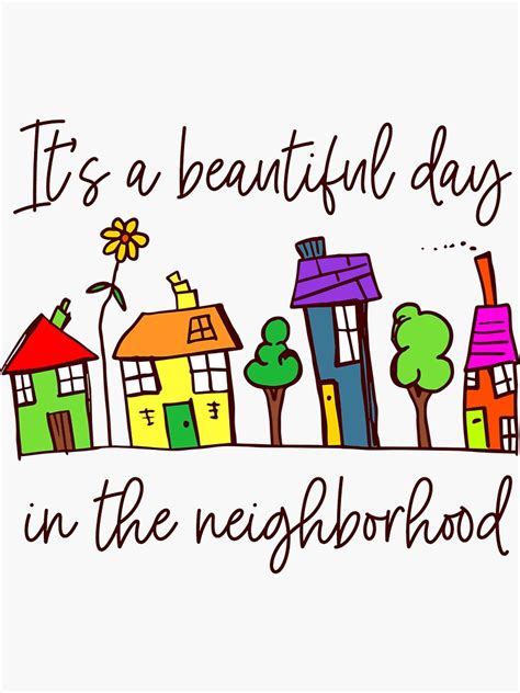 Its A Beautiful Day In The Neighborhood Sticker For Sale By