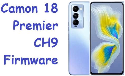 Tecno Camon 18 Premier Ch9 Firmware Flash File Stock Rom