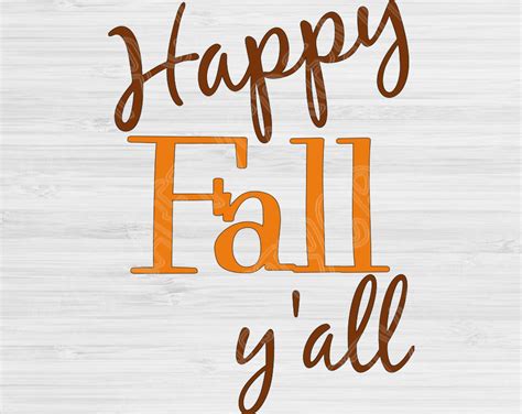 Happy Fall Yall Svg Fall Svg File Handlettered Autumn Cricut Etsy