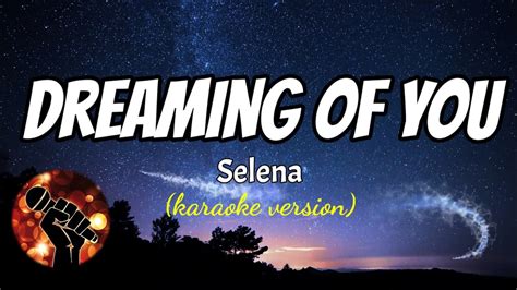 Dreaming Of You Selena Karaoke Version Youtube