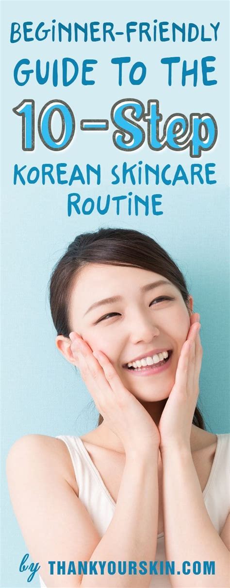 10 Step Korean Skincare Routine Beauty Secrets For Glowing Skin
