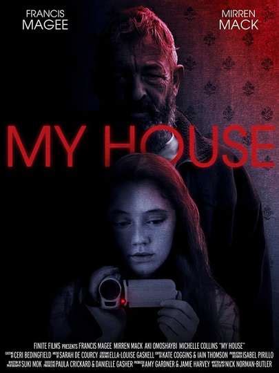 My House 2023 Movie Moviefone