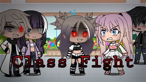 Class Fight Part 1 Season 2 Of Someone You Loved Gacha Life