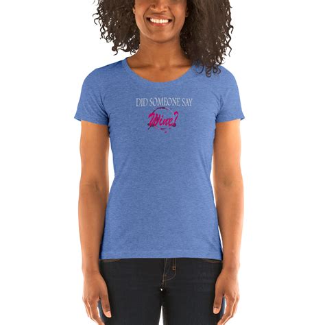 did someone say wine ladies short sleeve t shirt · vérité clothing and accessories · online