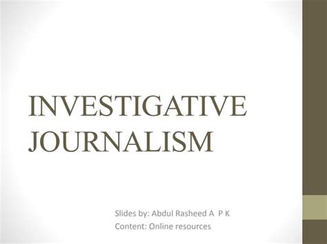 Investigative Journalism Uncovers Truth Ppt