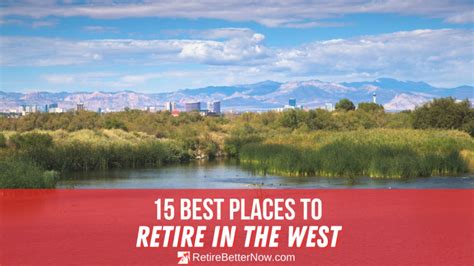 15 Best Places To Retire In The West 2022